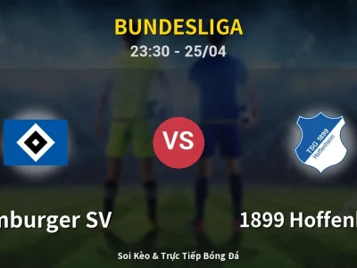 Soi Kèo Hamburger SV vs 1899 Hoffenheim – 23:30 25/04 | Nhận Định, Dự Đoán Tỷ Số