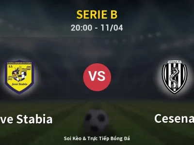 Soi Kèo Juve Stabia vs Cesena – 20:00 11/04 | Nhận Định, Dự Đoán Tỷ Số