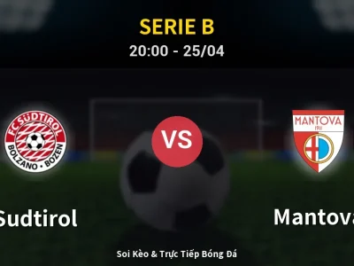 Soi Kèo Sudtirol vs Mantova – 20:00 25/04 | Nhận Định, Dự Đoán Tỷ Số