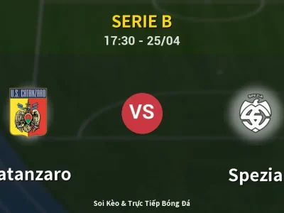 Soi Kèo Catanzaro vs Spezia – 17:30 25/04 | Nhận Định, Dự Đoán Tỷ Số