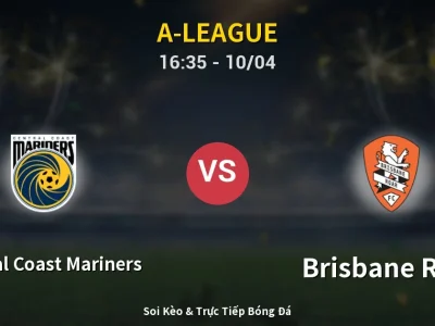 Kết Quả: Central Coast Mariners 2-2 Brisbane Roar – Highlight & Bàn Thắng | A-League