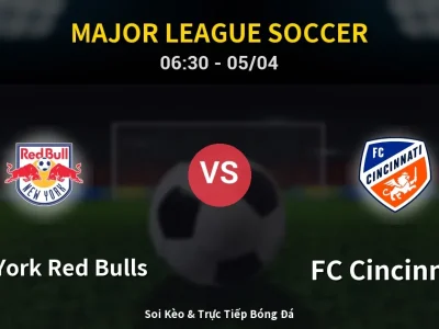 Kết Quả: New York Red Bulls 4-2 FC Cincinnati – Highlight & Bàn Thắng | Major League Soccer