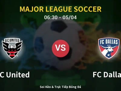 Kết Quả: DC United 0-4 FC Dallas – Highlight & Bàn Thắng | Major League Soccer
