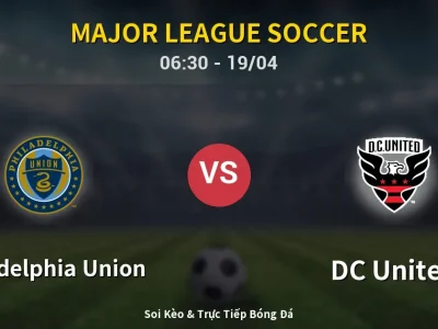 🔴 Trực Tiếp: Philadelphia Union 0-0 DC United – Link Xem Major League Soccer (Full HD)