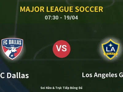 Kết Quả: FC Dallas 2-2 Los Angeles Galaxy – Highlight & Bàn Thắng | Major League Soccer