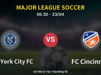 Kết Quả: New York City FC 4-4 FC Cincinnati – Highlight & Bàn Thắng | Major League Soccer