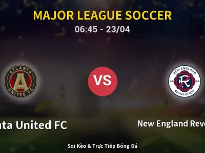Kết Quả: Atlanta United FC 1-2 New England Revolution – Highlight & Bàn Thắng | Major League Soccer
