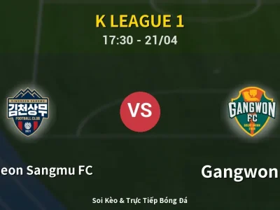 Kết Quả: Gimcheon Sangmu FC 0-3 Gangwon FC – Highlight & Bàn Thắng | K League 1