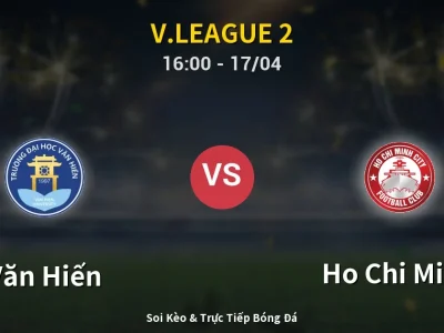 Kết Quả: Văn Hiến 1-1 Ho Chi Minh – Highlight & Bàn Thắng | V.League 2