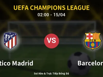 Kết Quả: Atletico Madrid 1-2 Barcelona – Highlight & Bàn Thắng | UEFA Champions League