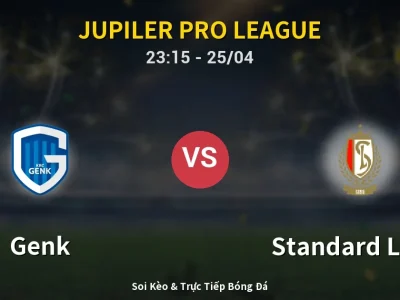 Soi Kèo Genk vs Standard Liege – 23:15 25/04 | Nhận Định, Dự Đoán Tỷ Số