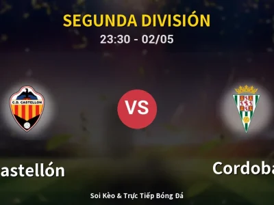 Soi Kèo Castellón vs Cordoba – 23:30 02/05 | Nhận Định, Dự Đoán Tỷ Số