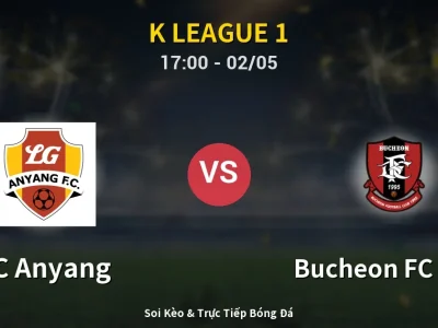 Soi Kèo FC Anyang vs Bucheon FC 1995 – 17:00 02/05 | Nhận Định, Dự Đoán Tỷ Số