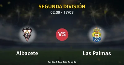 Albacete vs Las Palmas 17/03