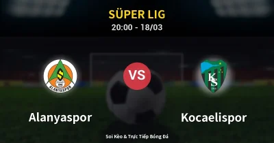 Alanyaspor vs Kocaelispor 18/03