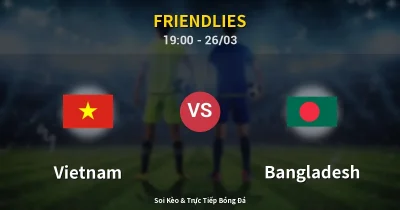 Vietnam vs Bangladesh 26/03