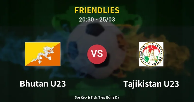Bhutan U23 vs Tajikistan U23 25/03